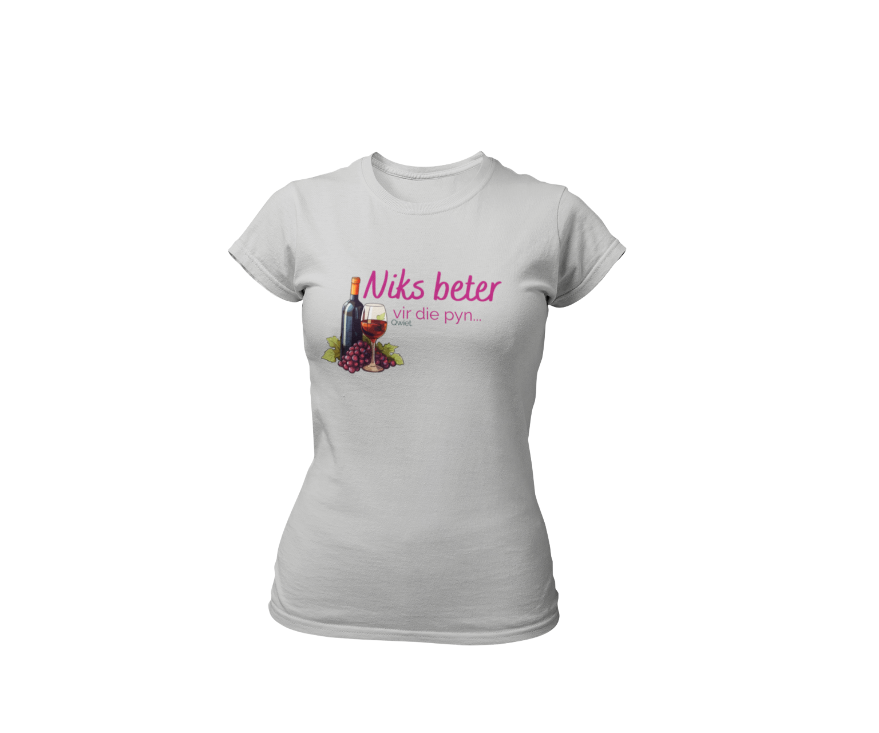 Niks Beter Vir Die Pyn T-Shirt